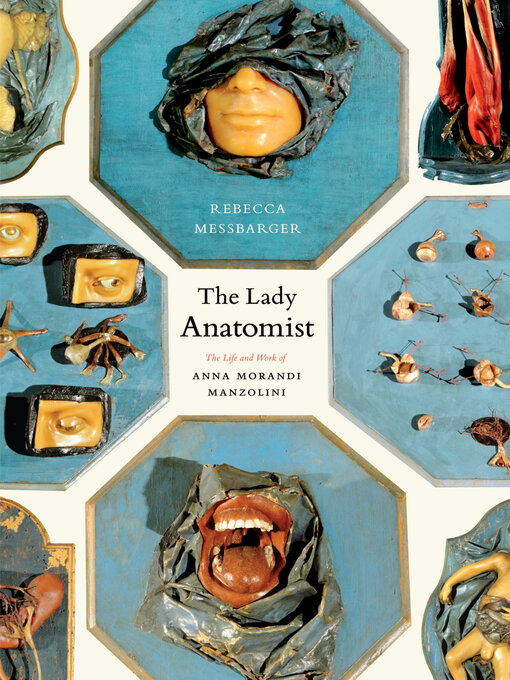 Title details for The Lady Anatomist by Rebecca Messbarger - Wait list